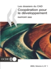 Cooperation pour le Developpement : Rapport 2002 Efforts et politiques des Membres du Comite d'aide au developpement - eBook