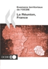 Examens territoriaux de l'OCDE : La Reunion, France 2004 - eBook