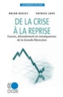 Les essentiels de l'OCDE De la crise a la reprise Causes, deroulement et consequences de la Grande Recession - eBook