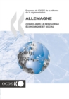 Examens de l'OCDE de la reforme de la reglementation : Allemagne 2004 consolider le renouveau economique et social - eBook
