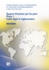 Forum mondial sur la transparence et l'echange de renseignements a des fins fiscales Rapport d'examen par les pairs : Belgique 2011 Phase 1: cadre legal et reglementaire - eBook