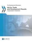 The Development Dimension Aid for Trade and Development Results A Management Framework - eBook