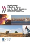 Development in Eastern Europe and the South Caucasus Armenia, Azerbaijan, Georgia, Republic of Moldova and Ukraine - eBook