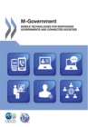 M-Government Mobile Technologies for Responsive Governments and Connected Societies - eBook