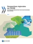 Perspectives regionales de l'OCDE 2011 Des regions resilientes pour des economies plus fortes - eBook