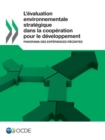 L'evaluation environnementale strategique dans la cooperation pour le developpement Panorama des experiences recentes - eBook