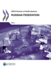 OECD Reviews of Health Systems: Russian Federation 2012 - eBook