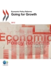 Economic Policy Reforms 2012 Going for Growth - eBook