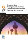 Towards New Arrangements for State Ownership in the Middle East and North Africa - eBook