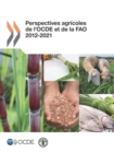 Perspectives agricoles de l'OCDE et de la FAO 2012 - eBook