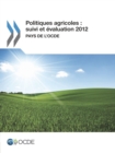 Politiques agricoles: suivi et evaluation 2012 Pays de l'OCDE - eBook