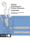 OECD Investment Policy Reviews: Ukraine 2002 Progress in Investment Reform - eBook