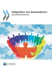 Integration von Zuwanderern: OECD-Indikatoren 2012 - eBook