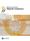 Reformes economiques 2013 Objectif croissance - eBook