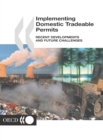 Implementing Domestic Tradeable Permits Recent Developments and Future Challenges - eBook