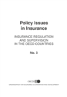 Policy Issues in Insurance Insurance Regulation, Liberalisation and Financial Convergence - eBook