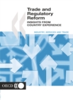 Trade and Regulatory Reform Insights from Country Experience - eBook