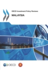 OECD Investment Policy Reviews: Malaysia 2013 - eBook