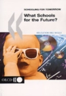 Schooling for Tomorrow What Schools for the Future? - eBook