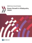OECD Green Growth Studies Green Growth in Kitakyushu, Japan - eBook