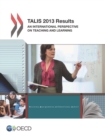 TALIS 2013 Results An International Perspective on Teaching and Learning - eBook