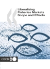 Liberalising Fisheries Markets Scope and Effects - eBook