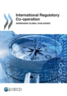 International Regulatory Co-operation Addressing Global Challenges - eBook