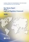 Global Forum on Transparency and Exchange of Information for Tax Purposes Peer Reviews: Israel 2013 Phase 1: Legal and Regulatory Framework - eBook