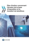 Plan d'action concernant l'erosion de la base d'imposition et le transfert de benefices - eBook