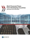 Illicit Financial Flows from Developing Countries Measuring OECD Responses - eBook