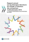 Rapport annuel sur les Principes directeurs de l'OCDE a l'intention des entreprises multinationales 2013 La conduite responsable des entreprises en action - eBook