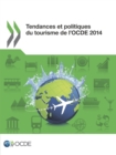Tendances et politiques du tourisme de l'OCDE 2014 - eBook