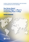 Global Forum on Transparency and Exchange of Information for Tax Purposes Peer Reviews: United Kingdom 2013 Combined: Phase 1 + Phase 2, incorporating Phase 2 ratings - eBook