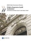 OECD Public Governance Reviews Chile's Supreme Audit Institution Enhancing Strategic Agility and Public Trust - eBook