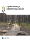 Climate Resilience in Development Planning Experiences in Colombia and Ethiopia - eBook