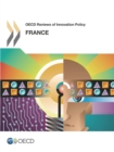 OECD Reviews of Innovation Policy: France 2014 - eBook