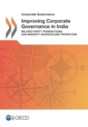 Corporate Governance Improving Corporate Governance in India Related Party Transactions and Minority Shareholder Protection - eBook