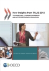 TALIS New Insights from TALIS 2013 Teaching and Learning in Primary and Upper Secondary Education - eBook