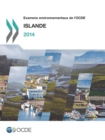 Examens environnementaux de l'OCDE : Islande 2014 - eBook