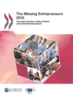 The Missing Entrepreneurs 2015 Policies for Self-employment and Entrepreneurship - eBook