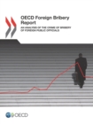 OECD Foreign Bribery Report An Analysis of the Crime of Bribery of Foreign Public Officials - eBook