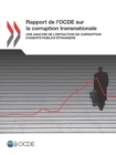Rapport de l'OCDE sur la corruption transnationale Une analyse de l'infraction de corruption d'agents publics etrangers - eBook