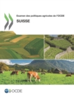 Examen des politiques agricoles de l'OCDE : Suisse 2015 - eBook