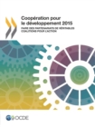 Cooperation pour le developpement 2015 Faire des partenariats de veritables coalitions pour l'action - eBook