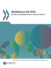 Multilateral Aid 2015 Better Partnerships for a Post-2015 World - eBook