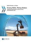 OECD Studies on Water Drying Wells, Rising Stakes Towards Sustainable Agricultural Groundwater Use - eBook
