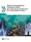 Rapport accompagnant l'inventaire OCDE des mesures de soutien pour les combustibles fossiles - eBook