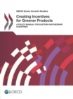 OECD Green Growth Studies Creating Incentives for Greener Products A Policy Manual for Eastern Partnership Countries - eBook