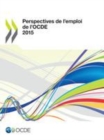 Perspectives de l'emploi de l'OCDE 2015 - eBook