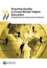 Ensuring Quality in Cross-Border Higher Education Implementing the UNESCO/OECD Guidelines - eBook
